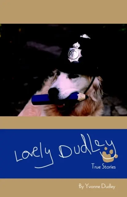 Lovely Dudley et autres histoires vraies - Lovely Dudley and Other True Stories