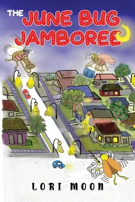 Le Jamboree des insectes de juin - The June Bug Jamboree