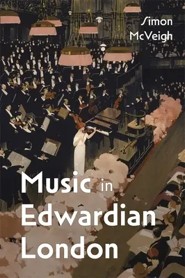 La musique dans le Londres édouardien - Music in Edwardian London