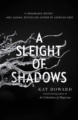 Un jeu d'ombres - A Sleight of Shadows