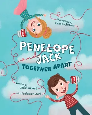 Pénélope et Jack, ensemble et séparément - Penelope and Jack, Together Apart