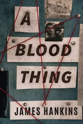 Une chose de sang - A Blood Thing