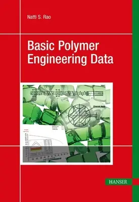 Données de base sur l'ingénierie des polymères - Basic Polymer Engineering Data