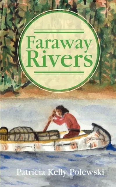 Rivières lointaines - Faraway Rivers