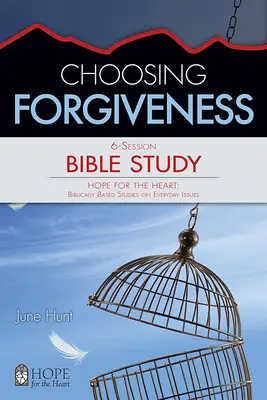 Choisir le pardon - Choosing Forgiveness