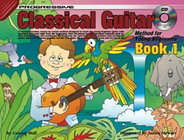 Guitare classique progressive pour jeunes débutants 1 - Progressive Classical Guitar for Young Beginners 1