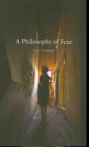 Une philosophie de la peur - A Philosophy of Fear