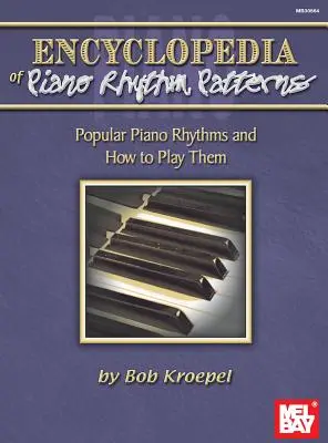 Encyclopédie des rythmes au piano - Encyclopedia of Piano Rhythm Patterns