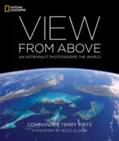 Vue d'en haut : Un astronaute photographie le monde - View from Above: An Astronaut Photographs the World