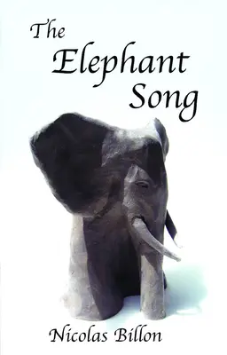 La chanson de l'éléphant - The Elephant Song