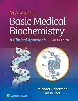 Biochimie médicale de base de Marks : Une approche clinique - Marks' Basic Medical Biochemistry: A Clinical Approach