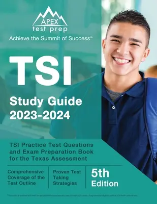 TSI Study Guide 2023-2034 : TSI Practice Test Questions and Exam Preparation Book for the Texas Assessment [5th Edition] (en anglais) - TSI Study Guide 2023-2034: TSI Practice Test Questions and Exam Preparation Book for the Texas Assessment [5th Edition]