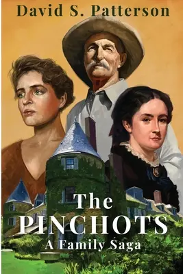 Les Pinchots : Une saga familiale - The Pinchots: A Family Saga