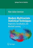 Techniques statistiques multivariées modernes : Régression, classification et apprentissage multiple - Modern Multivariate Statistical Techniques: Regression, Classification, and Manifold Learning