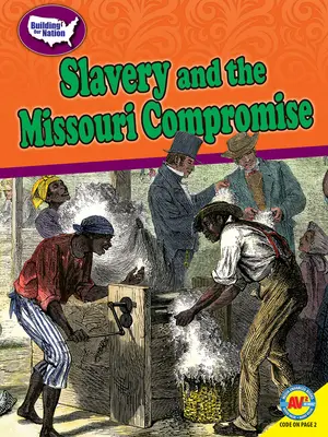 L'esclavage et le compromis du Missouri - Slavery and the Missouri Compromise