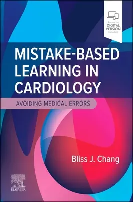 L'apprentissage par l'erreur en cardiologie : Éviter les erreurs médicales - Mistake-Based Learning in Cardiology: Avoiding Medical Errors