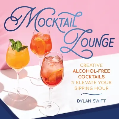 Mocktail Lounge : Cocktails créatifs sans alcool pour agrémenter vos heures de dégustation - Mocktail Lounge: Creative Alcohol-Free Cocktails to Elevate Your Sipping Hour