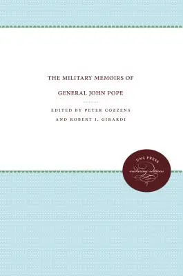 Les mémoires militaires du général John Pope - The Military Memoirs of General John Pope