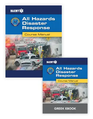 Greek AHDR : All Hazards Disaster Response with Greek Course Manual eBook (en anglais) - Greek AHDR: All Hazards Disaster Response with Greek Course Manual eBook