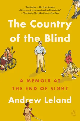 Le pays des aveugles : Un mémoire à la fin de la vue - The Country of the Blind: A Memoir at the End of Sight