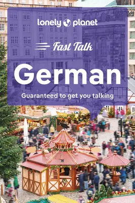 Lonely Planet Fast Talk Allemand - Lonely Planet Fast Talk German