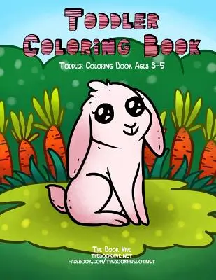 Livre de coloriage pour les tout-petits : Livres de coloriage pour les enfants de 3 à 5 ans - Toddler Coloring Book: Toddler Coloring Books Ages 3-5