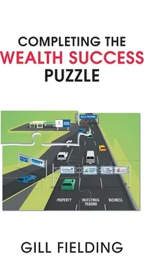 Compléter le puzzle de la réussite économique - Completing the Wealth Success Puzzle