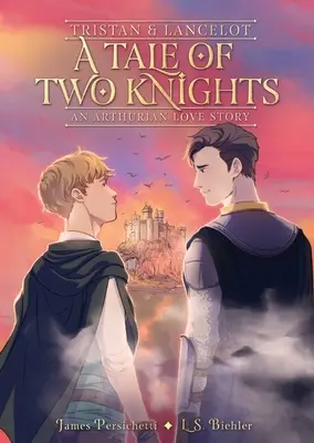 Tristan et Lancelot : L'histoire de deux chevaliers - Tristan and Lancelot: A Tale of Two Knights