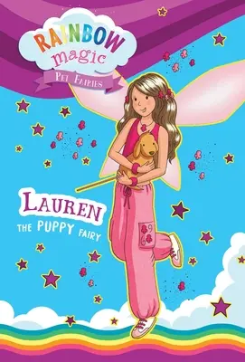 Les fées des animaux de compagnie de l'arc-en-ciel Livre #4 : Lauren la fée des chiots - Rainbow Magic Pet Fairies Book #4: Lauren the Puppy Fairy