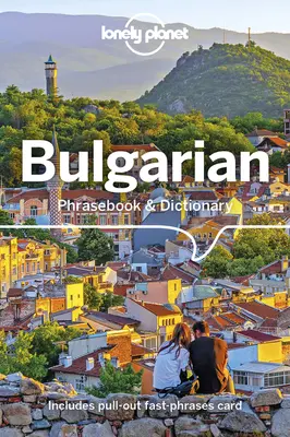 Lonely Planet Bulgarian Phrasebook & Dictionary (en anglais) - Lonely Planet Bulgarian Phrasebook & Dictionary