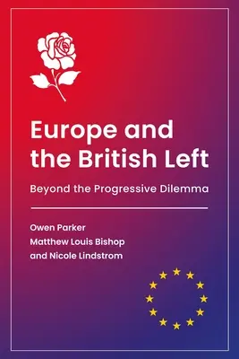 L'Europe et la gauche britannique : au-delà du dilemme progressiste - Europe and the British Left: Beyond the Progressive Dilemma