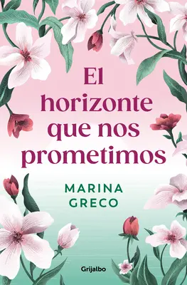 El Horizonte Que Nos Prometimos / L'horizon que nous nous sommes promis - El Horizonte Que Nos Prometimos / The Horizon We Promised Ourselves