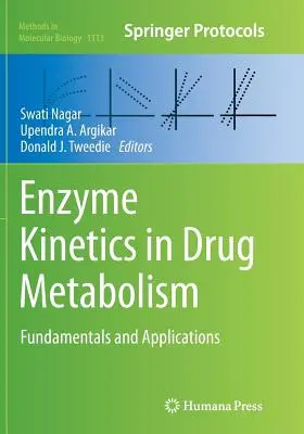 Cinétique enzymatique dans le métabolisme des médicaments : Principes fondamentaux et applications - Enzyme Kinetics in Drug Metabolism: Fundamentals and Applications