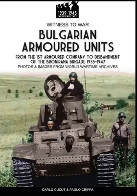 Unités blindées bulgares - Bulgarian armoured units