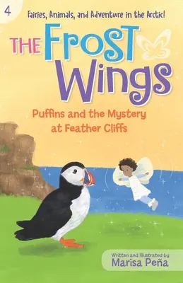 Les ailes du givre : Les macareux et le mystère de Feather Cliffs - The Frost Wings: Puffins and the Mystery at Feather Cliffs