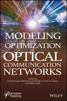 Modélisation et optimisation des réseaux de communication optique - Modeling and Optimization of Optical Communication Networks