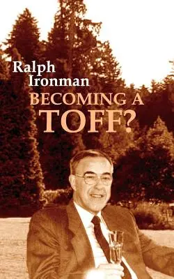 Devenir un Toff ? - Becoming a Toff?