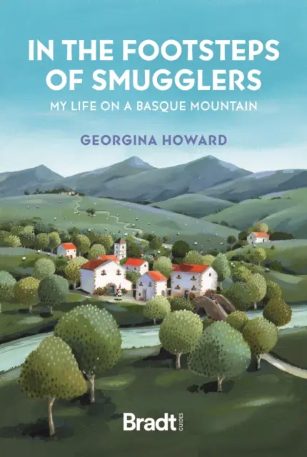 Sur les traces des contrebandiers : Ma vie sur une montagne basque - In the Footsteps of Smugglers: My Life on a Basque Mountain