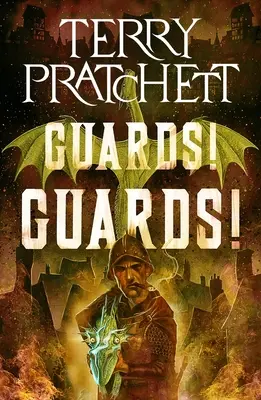 Gardes ! Gardes ! Un roman du Discworld - Guards! Guards!: A Discworld Novel