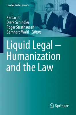 Liquid Legal - L'humanisation et le droit - Liquid Legal - Humanization and the Law