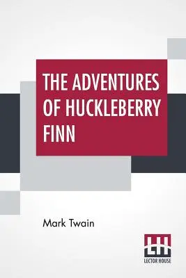Les Aventures de Huckleberry Finn : - The Adventures Of Huckleberry Finn: