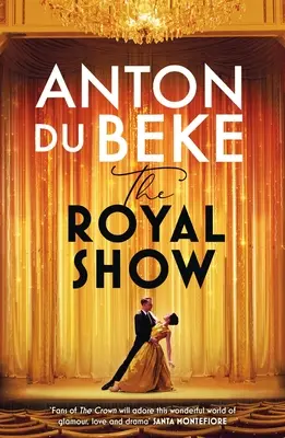 The Royal Show : Une toute nouvelle série de l'artiste préféré du pays, Anton Du Beke - The Royal Show: A Brand New Series from the Nation's Favourite Entertainer, Anton Du Beke