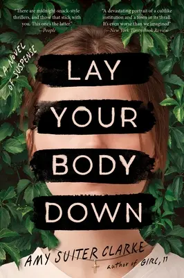 Lay Your Body Down : Un roman à suspense - Lay Your Body Down: A Novel of Suspense