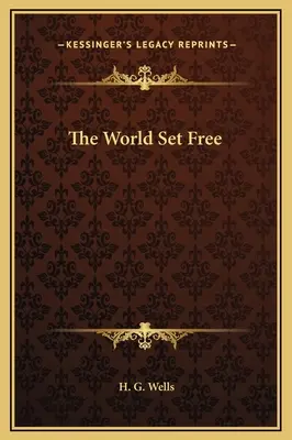 Le monde en liberté - The World Set Free