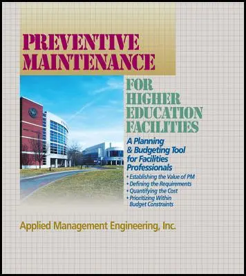 Lignes directrices pour la maintenance préventive des établissements d'enseignement supérieur - Preventive Maintenance Guidelines for Higher Education Facilities