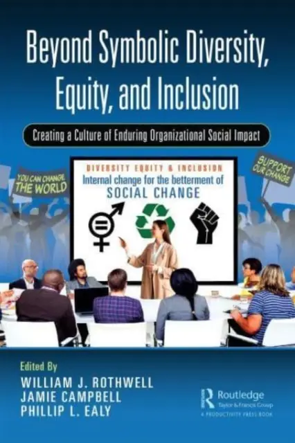 Au-delà de la diversité symbolique, de l'équité et de l'inclusion : Créer une culture d'impact social organisationnel durable - Beyond Symbolic Diversity, Equity, and Inclusion: Creating a Culture of Enduring Organizational Social Impact