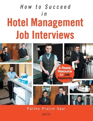 Comment réussir un entretien d'embauche dans l'hôtellerie - How to Succeed in Hotel Management Job Interviews