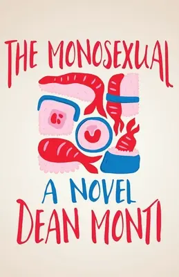 Le Monosexuel - The Monosexual