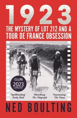 1923 : Le mystère du lot 212 et l'obsession du Tour de France - 1923: The Mystery of Lot 212 and a Tour de France Obsession