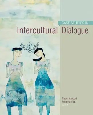 Études de cas sur le dialogue interculturel - Case Studies in Intercultural Dialogue